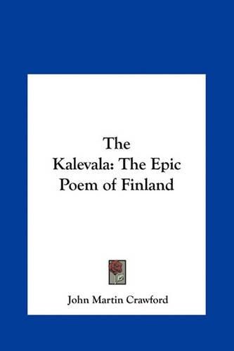 The Kalevala: The Epic Poem of Finland