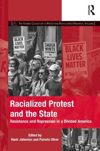 Cover image for Racialized Protest and the State: Resistance and Repression in a Divided America