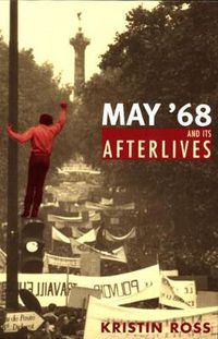 Cover image for May '68 and Its Afterlives