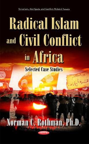 Cover image for Radical Islam & Civil Conflict in Africa: Selected Case Studies