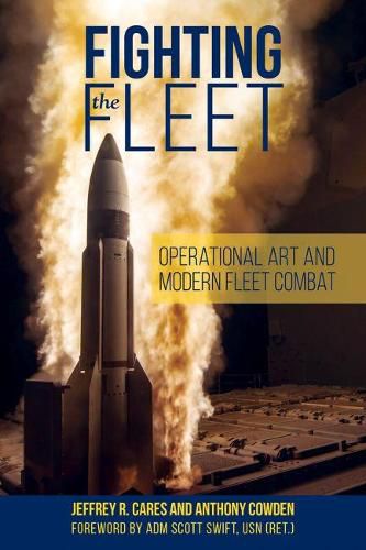 Cover image for Fighting the Fleet: Operational Art and Modern Fleet Combat