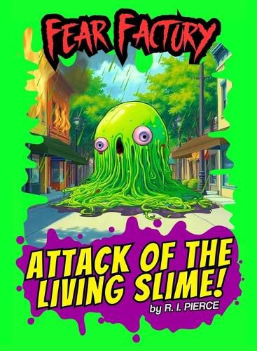 Cover image for Attack of the Living Slime!