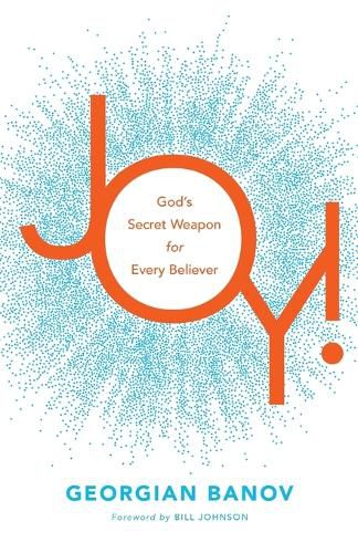 Cover image for Joy! - God"s Secret Weapon for Every Believer