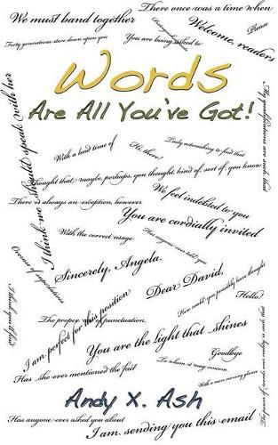 Cover image for Words Are All You've Got!