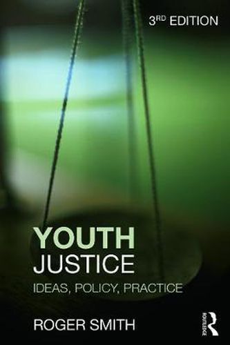 Cover image for Youth Justice: Ideas, Policy, Practice