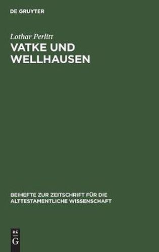 Vatke und Wellhausen