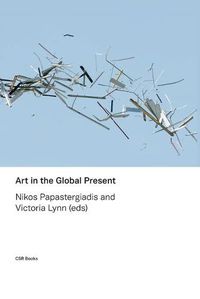 Cover image for Art in the Global Present