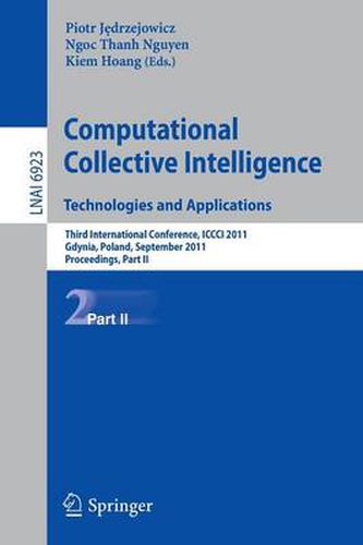 Computational Collective IntelligenceTechnologies and Applications: Third International Conference, ICCCI 2011, Gdynia, Poland, September 21-23, 2011, Proceedings, Part II