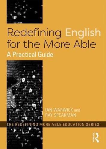 Cover image for Redefining English for the More Able: A Practical Guide