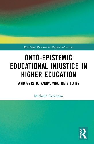 Cover image for Onto-Epistemic Educational Injustice in Higher Education