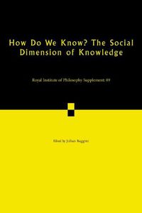 Cover image for How Do We Know? The Social Dimension of Knowledge: Volume 89