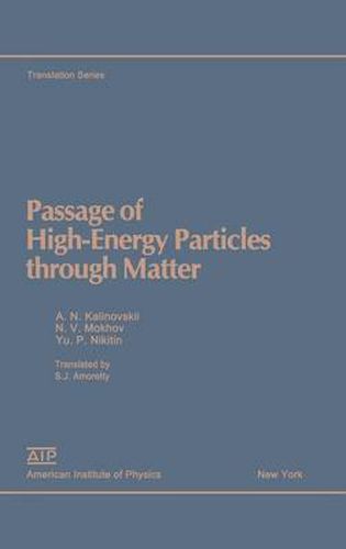 Cover image for Passage of High Energy Particles through Matter