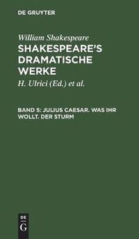 Cover image for Julius Caesar. Was ihr wollt. Der Sturm