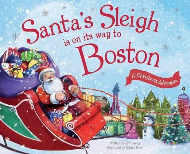 Cover image for Santa's Sleigh is on its Way to Boston: A Christmas Adventure