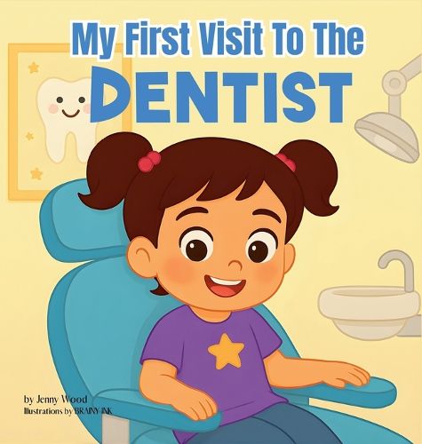 Cover image for My First Visit to the Dentist