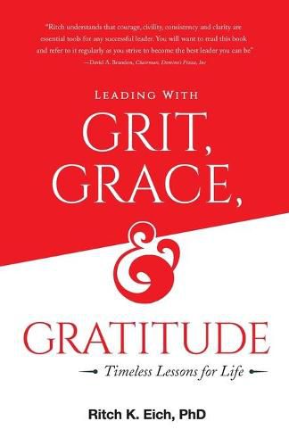 Cover image for Leading with Grit, Grace and Gratitude: Timeless Lessons for Life