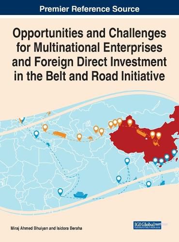 Cover image for Opportunities and Challenges for Multinational Enterprises and Foreign Direct Investment in the Belt and Road Initiative