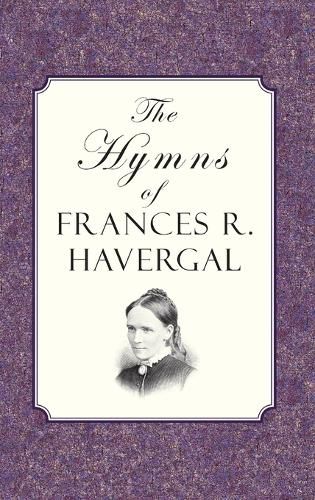 The Hymns of Frances Ridley Havergal