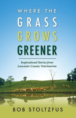 Cover image for Where the Grass Grows Greener