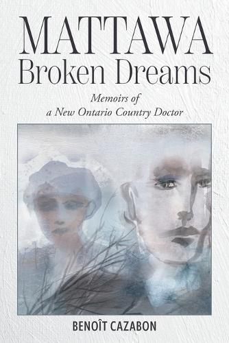 Cover image for Mattawa Broken Dreams