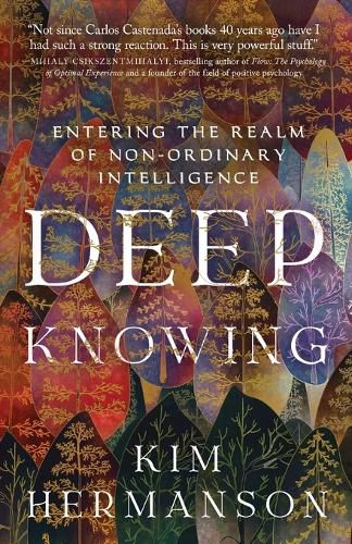 Cover image for Deep Knowing: Entering the Realm of Non-Ordinary Intelligence