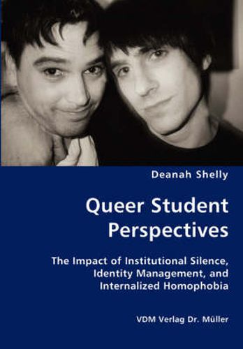 Cover image for Queer Student Perspectives - The Impact of Institutional Silence, Identity Management, and Internalized Homophobia