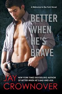 Cover image for Better When He's Brave: A Welcome to the Point Novel