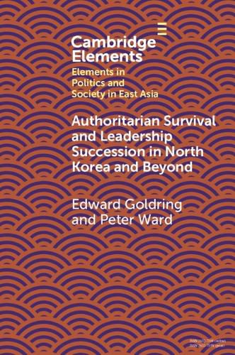 Cover image for Authoritarian Survival and Leadership Succession in North Korea and Beyond