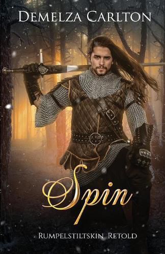 Cover image for Spin: Rumpelstiltskin Retold