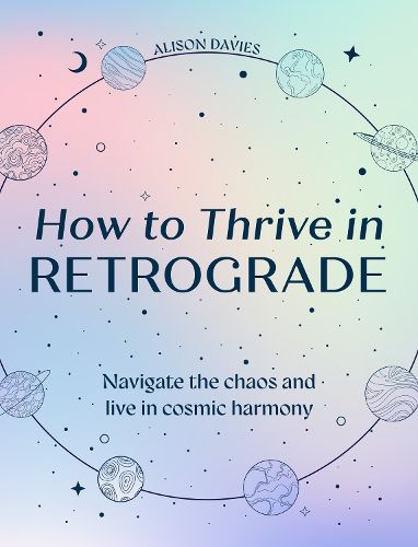 Cover image for How to Thrive in Retrograde