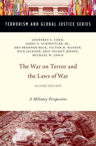 The War on Terror and  the Laws of War: A Military Perspective