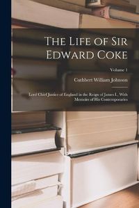 Cover image for The Life of Sir Edward Coke