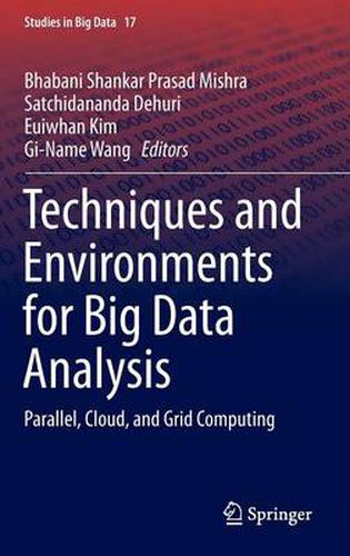Cover image for Techniques and Environments for Big Data Analysis: Parallel, Cloud, and Grid Computing