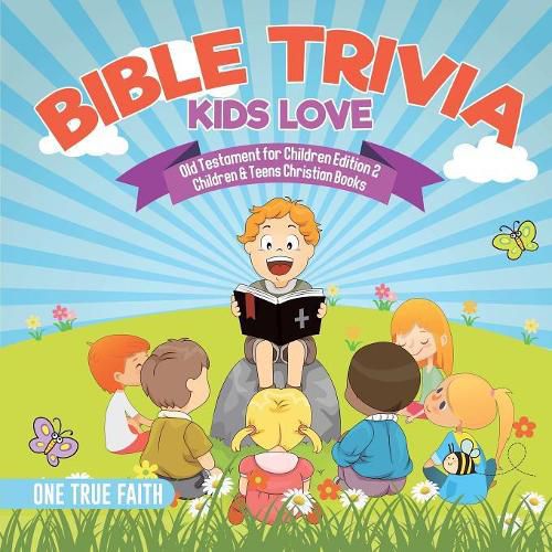 Bible Trivia Kids Love Old Testament for Children Edition 2 Children & Teens Christian Books