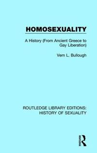 Cover image for Homosexuality: A History (From Ancient Greece to Gay Liberation)