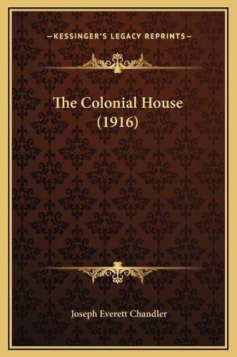 The Colonial House (1916)