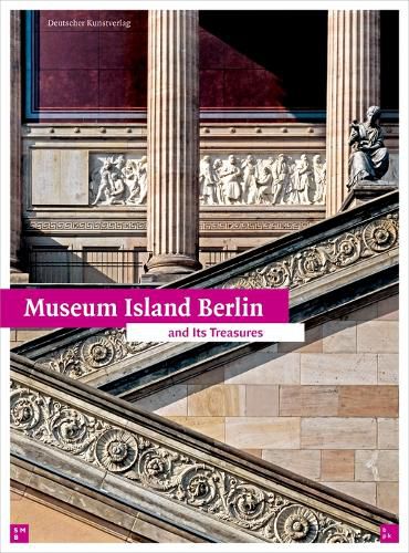 Cover image for Museum Island Berlin: And its Treasures