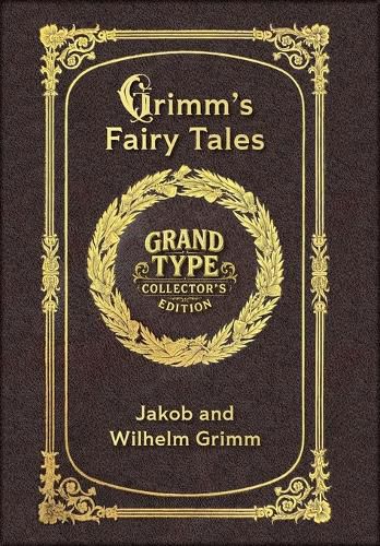 Cover image for Large Print - Grimm's Fairy Tales - Grand Type Collector's Edition - Matte Hardcover with Dust Jacket
