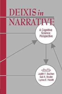 Cover image for Deixis in Narrative: A Cognitive Science Perspective