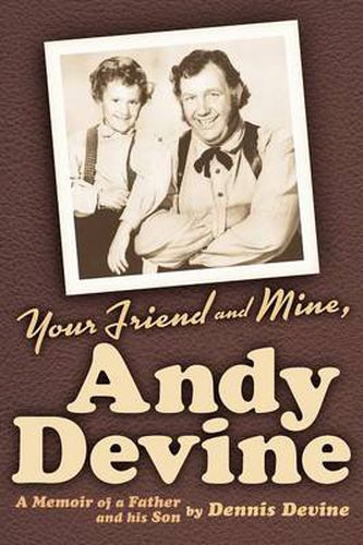 Cover image for Your Friend and Mine, Andy Devine