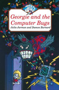 Cover image for Georgie and the Computer Bugs