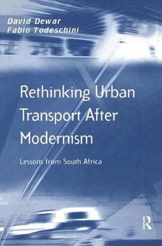 Cover image for Rethinking Urban Transport After Modernism: Lessons from South Africa