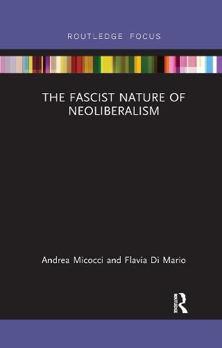 Cover image for The Fascist Nature of Neoliberalism