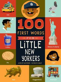 Cover image for 100 First Words for Little New Yorkers