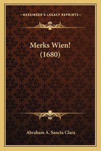 Cover image for Merks Wien! (1680)