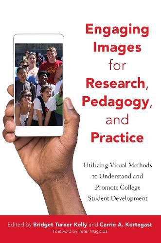 Cover image for Engaging Images for Research, Pedagogy, and Practice: Utilizing Visuals to Understand and Promote College Student Development