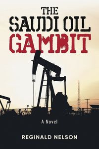 Cover image for The Saudi Oil Gambit