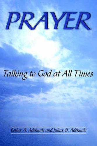 Cover image for Prayer: Talking to God at All Times