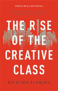 Cover image for The Rise of the Creative Class