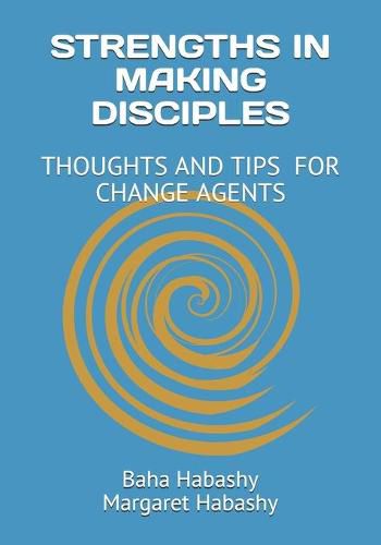 Cover image for Strengths in Making Disciples: Thoughts and Tips for Change Agents